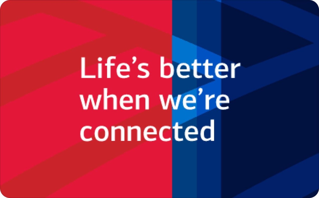 Bank of America’s  “Life’s Better When We’re Connected” campaign